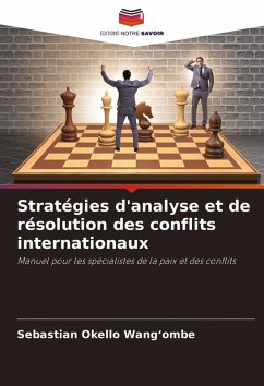 Cover Stratégies d'analyse et de résolution des conflits internationaux