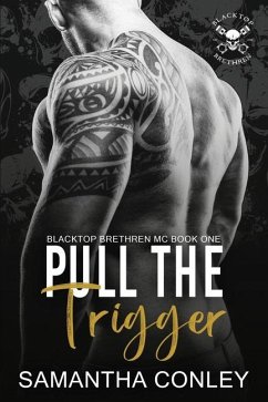 Pull the Trigger - Conley, Samantha