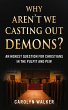 Why Aren't We Casting Out Demons? - Bild 1
