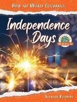 Independence Days Around the World - Kleiman, Jennifer