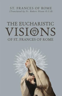 The Eucharistic Visions of St. Frances of Rome - Of Rome, St Frances