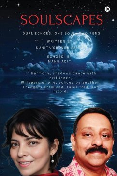 SoulScapes - Sunita Grover Raina; Manu Adit SoulScapes - Sunita Grover Raina; Manu Adit