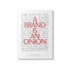 A Brand is an Onion - Hugh Wilson