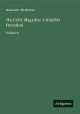 The Celtic Magasine: A Monthly Periodical