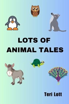 Lots of Animal Tales - Lott, Teri