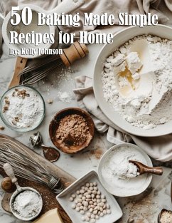 50 Baking Made Simple Recipes for Home - Johnson, Kelly