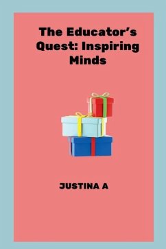The Educator's Quest - A, Justina