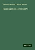 Missão especial a Roma em 1873 Missão especial a Roma em 1873