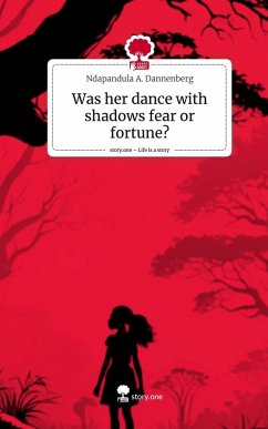 Cover Was her dance with shadows fear or fortune?. Life is a Story - story.one