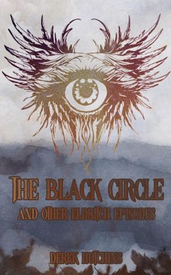 The Black Circle and Other Eldritch Episodes - Hutchins, Derek