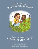 How to Make a Pollinator Garden