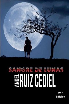 Sangre de Lunas - Cediel, Ángel Ruiz
