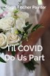 Til COVID Do Us Part - Bild 1