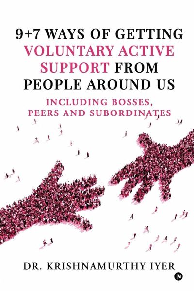 9+7 ways of getting voluntary active support from people around us