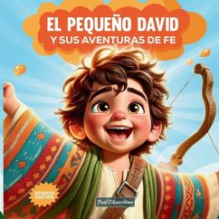 El Pequeño David Y sus aventuras de fe - Okwechime, Paul