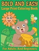 Bold and Easy Large Print Coloring Book for Adults and Beginners