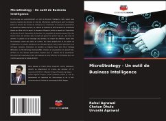 MicroStrategy - Un outil de Business Intelligence - Agrawal, Rahul;Dhule, Chetan;Agrawal, Urvashi
