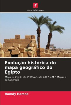 Evolução histórica do mapa geográfico do Egipto - Hamed, Hamdy