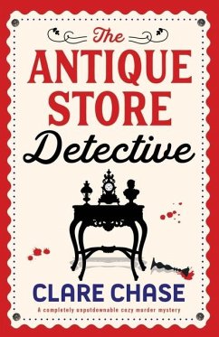 The Antique Store Detective - Chase, Clare