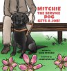 Mitchie the Service Dog Gets a Job! - Bild 1