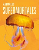 Animales Supermortales Animales Supermortales
