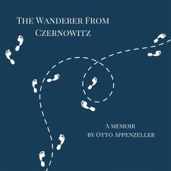 The Wanderer from Czernowitz - Appenzeller, Otto