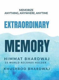 Extraordinary Memory - Himmat Bhardwaj