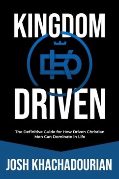 Kingdom Driven - Khachadourian, Josh