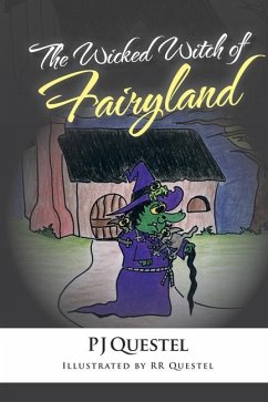 The Wicked Witch of Fairy Land - Questel, Pj