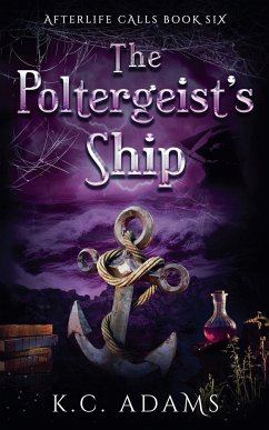 The Poltergeist's Ship - Adams, K. C.