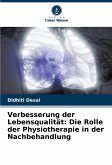 Verbesserung der Lebensqualität: Die Rolle der Physiotherapie in der Nachbehandlung