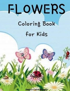 Flowers Coloring Book for Kids - Davina Claire Morgan