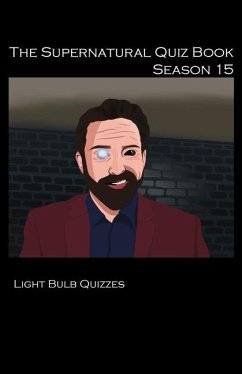 The Supernatural Quiz Book Season 15 - Quizzes, Light Bulb