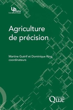 Agriculture de précision - King, Dominique; Guérif, Marie