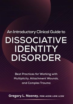 An Introductory Clinical Guide to Dissociative Identity Disorder - Nooney, Gregory