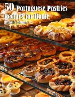 50 Portuguese Pastries Recipes for Home - Johnson, Kelly