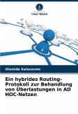 Ein hybrides Routing-Protokoll zur Behandlung von Überlastungen in AD HOC-Netzen