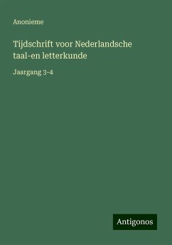 Tijdschrift voor Nederlandsche taal-en letterkunde - Anonieme