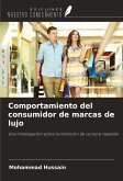 Comportamiento del consumidor de marcas de lujo