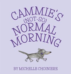 Cammie's Not-So-Normal Morning - Choiniere, Michelle