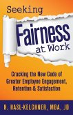 Seeking Fairness at Work