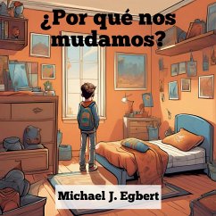 ¿Por qué nos mudamos? - Egbert, Michael J.