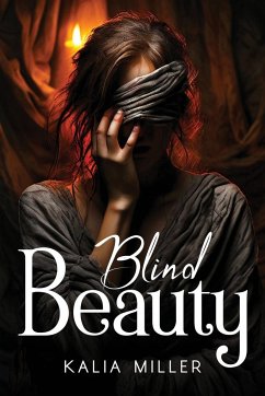 Blind Beauty - Miller, Kalia