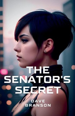 The Senator's Secret - Branson, Dave