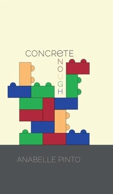 Concrete Enough - Anabelle Pinto