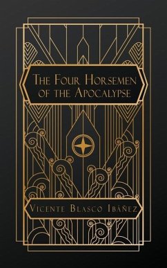 The Four Horsemen of the Apocalypse - Blasco Ibáñez, Vicente