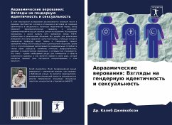 Awraamicheskie werowaniq: Vzglqdy na gendernuü identichnost' i sexual'nost' - Dzhejkobson, Dr. Kaleb