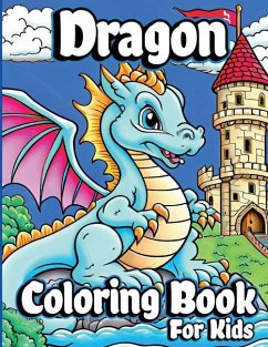 Dragon Coloring Book for Kids - Henriette Wilkins