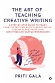 The Art of Teaching Creative Writing The Art of Teaching Creative Writing