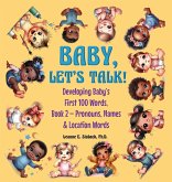 Baby, Let's Talk! Developing Baby's First 100 Words